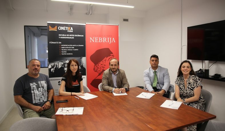 Institutos Nebrija y Cinetika Media firman un convenio para certificar formación especializada en artes escénicas y audiovisuales