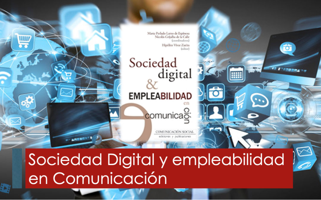 Sociedad Digital y Empleabilidad en Comunicación