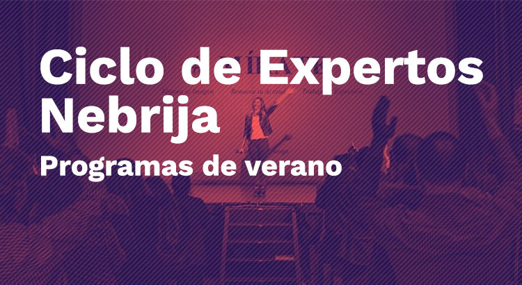 Ciclo Expertos_Institutos Nebrija 2021