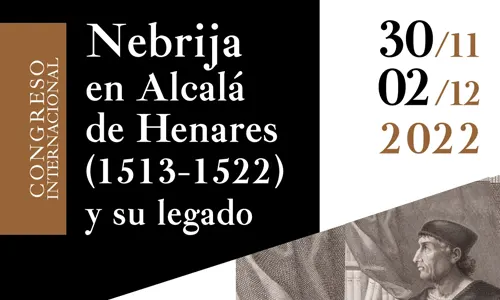 Nebrija en Alcalá de Henares (1513-1522) y su legado